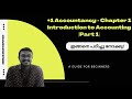 Plus One Accountancy - Chapter 1 - Introduction to Accounting - Part 1 ( Accounting ഇനി Simple!)