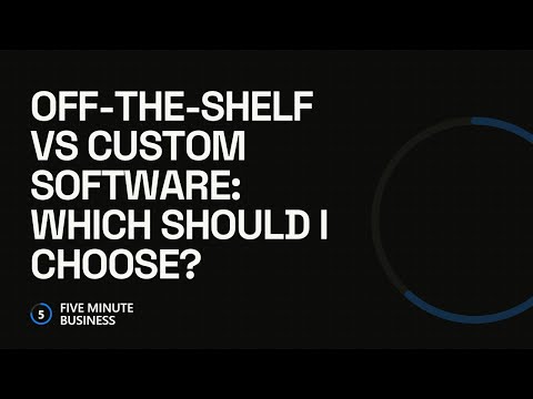 YouTube video thumbnail for: Off-the-Shelf vs Custom Software: Which Should I Choose?
