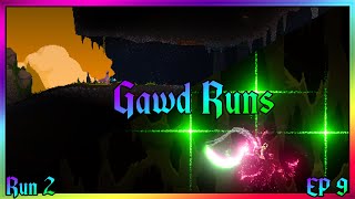 Gawd Runs - Run 2~EP. 9 - Wand and spell `management`