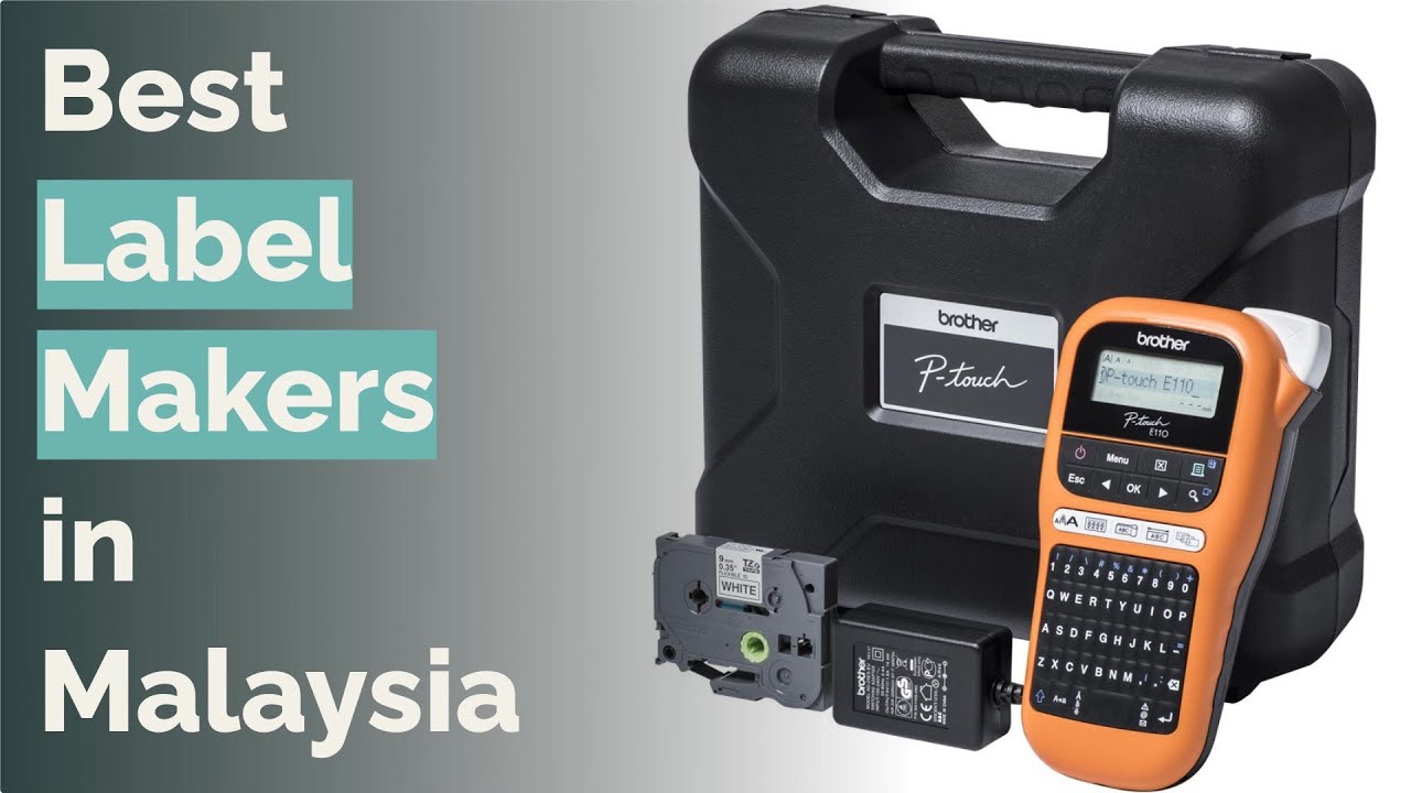 🌵 6 Best Label Makers in Malaysia YouTube