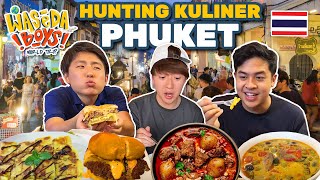 BYE BANGKOK! MUKBANG STREETFOOD DI PHUKET! | WASEDA BOYS WORLD TRIP 9