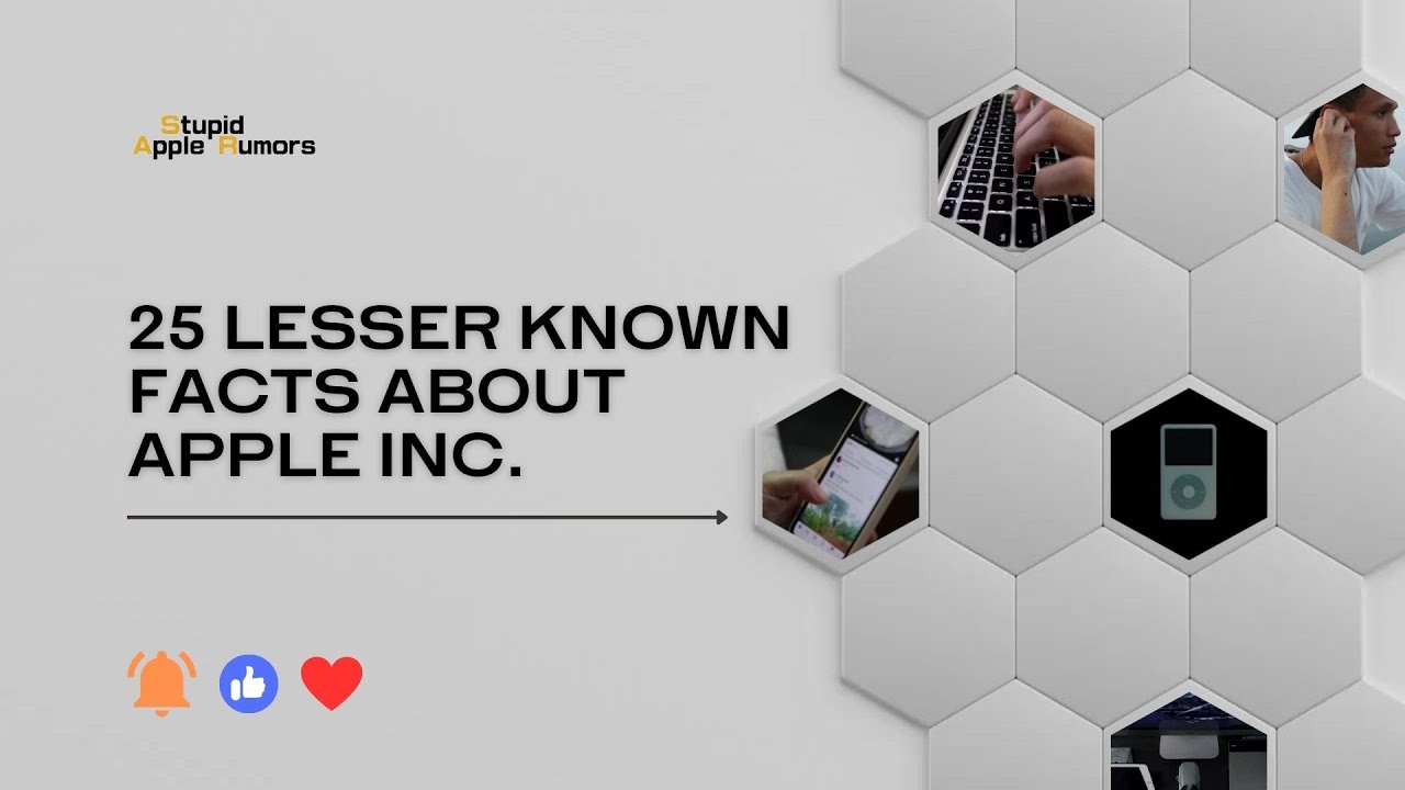 25 Lesser Known Facts About Apple Inc.