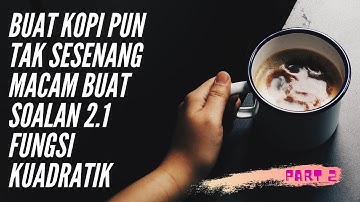 SPM Form 4 Additional Mathematics : 2.1 Quadratic Equations and Inequalities (Part 2)