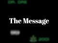 Dr. Dre - The Message (Lyrics)