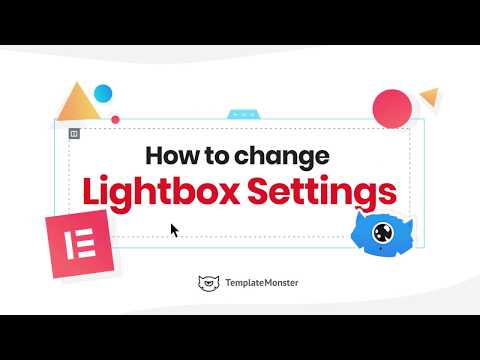 Change Lightbox Settings in Elementor Page Builder. Elementor tutorial. TemplateMonster