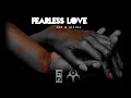 Fearless love  edz  ali3no