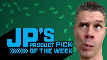 JP’s Product Pick of the Week 8/26/25