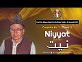 The importance of Intentions (Niyyat) in Ismaili Tariqah