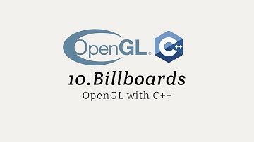 OpenGL with C++ 10: Billboards