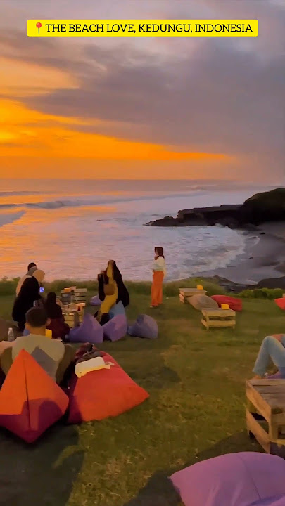 📍THE BEACH LOVE, KEDUNGU, INDONESIA