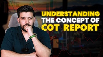 Understanding The Concept Of Commitment Of Traders (COT) Report