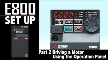 E800 Set Up [Part 2: Driving a Motor Using the Operation Panel]