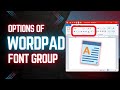 2) WordPad Home Tab - Font Group Options font text size bold italic Underline sub super & more!
