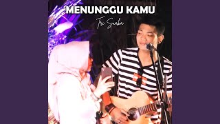 Menunggu Kamu