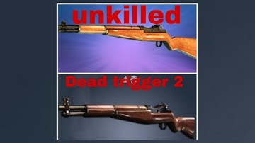 M1 Garand comparison video with Unkilled vs Dead Trigger 2