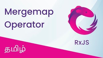 RxJS - MergeMap Operator with Angular in Tamil (தமிழ்)