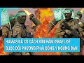 Toàn cảnh thế giới 5/11: Hamas đã có cách kìm hãm Israel để buộc đối phương phải đồng ý ngừng bắn