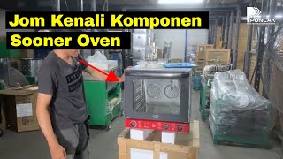 Jom Kenali Komponen Sooner Oven dan fungsinya.