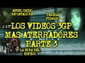LOS VIDEOS 3GP MAS ATERRADORES QUE EXISTIERON PARTE 3 LOS VIDEOS 3GP MAS ATERRADORES QUE EXISTIERON PARTE 3