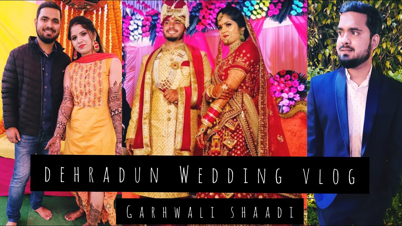 DEHRADUN WEDDING VLOG 💕 | PAHADI SHAADI | SHAADI, PHERE AND  VIDAI | NITIN RATURI
