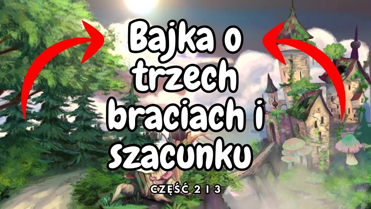 Baśń O 3 Braciach I Królewnie