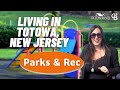 Living in totowa new jersey  parks and recreation  towns near nyc
