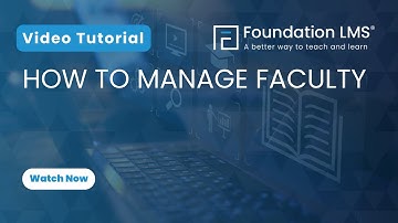 How to Add, Edit, and Delete Faculty Members in Foundation LMS: Step-by-Step Guide