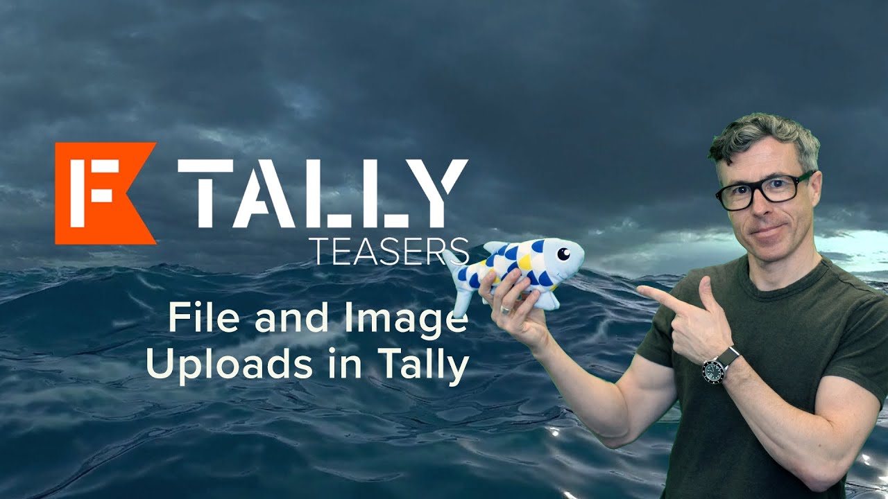 Tally Teaser | File and Image Uploads in Tally - YouTube