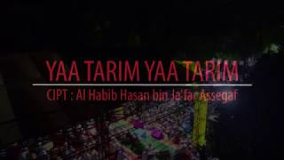 QOSIDAH YA TARIM CIP : HABIB HASAN BIN JA'FAR ASSEGAF