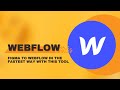 WebFlow - Figma to WebFlow in the fastest way with this tool