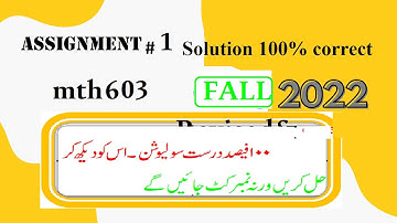 MTH 603 ASSIGNMENT 1 SOLUTION FALL 2022|MTH603 ASSIGNMENT NO 1 SOLUTION FALL 2022