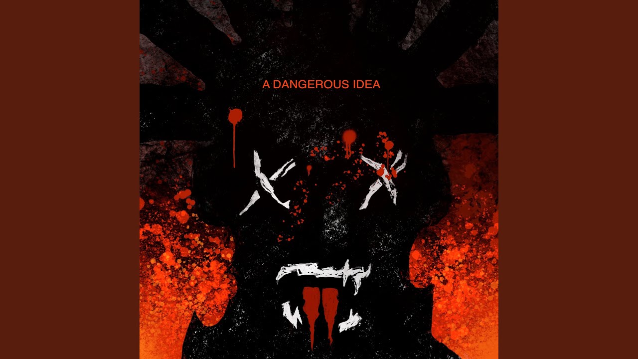 A Dangerous Idea YouTube