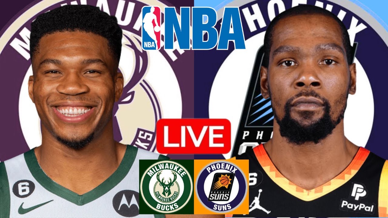 LIVE MILWAUKEE BUCKS vs PHOENIX SUNS NBA SCOREBOARD PLAY BY PLAY