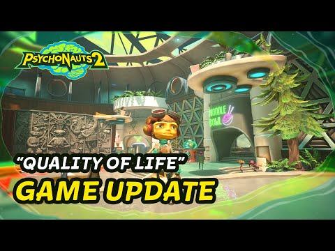 Psychonauts 2 // Quality Of Life Patch!