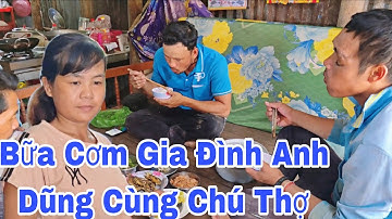 Bất ngờ gia đình anh dũng nâu bữa cơm khủng cho chú thợ anh sanh thợ hồ 