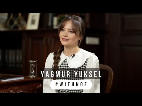 Yagmur Yuksel #WithNoe | იაგმურ იუქსელი #ნოესთან