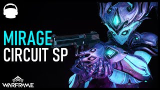 MIRAGE PRIME BUT STEEL PATH CIRCUIT | Warframe 2023