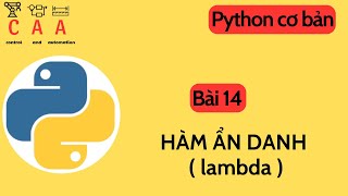 Python for beginner : Hàm ẩn danh ( lambda ) trong Python ( part14 )