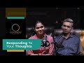 Responding to your thoughts | Concepts Design Studio 