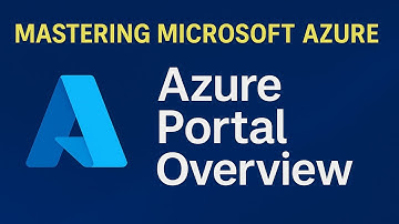Azure Portal Overview | Complete Microsoft Azure Tutorial for Beginners (2025)