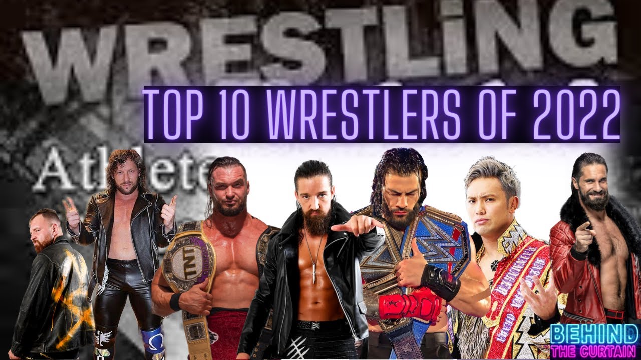 Top 10 Wrestlers Of 2022 WBTC YouTube