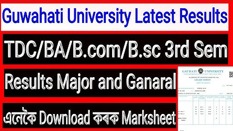 Guwahati University Latest Results BA/TDC/ 3rd Semester Result B.com/B.sc