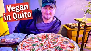 Best Vegan Food in Quito, Ecuador | Vegan Food Tour | Pizza | Food Vlog