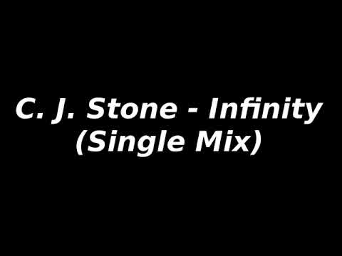 C. J. Stone - Infinity (Single Mix)