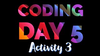 Day 5 Coding Beginners Module  | Boat Race