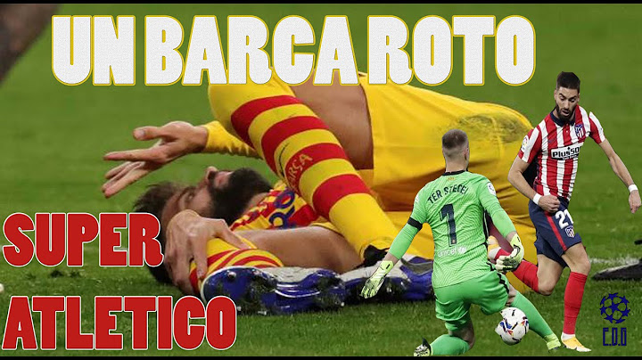 el Barca NO levanta cabeza| CONTUNDENTE Atletico de madrid| Pique y Sergi Roberto ROTOS| ⚽