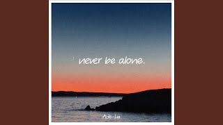 Download Lagu never be alone