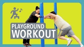 Easy Playground Workout - Being Fat Sucks