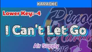 I Can't Let Go by Air Supply (Karaoke : Lower Key : -4)