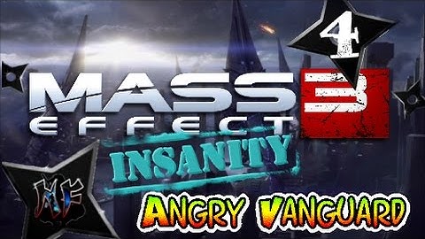 Mass Effect 3 | Angry Vanguard - Insanity Difficulty | SR2 Normandy Refitted | PS3 Gameplay Part 4